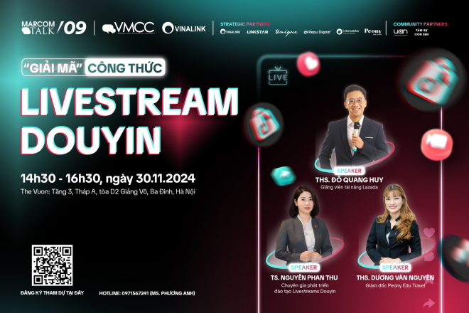 MARCOM TALK 09: “GIẢI MÃ” CÔNG THỨC LIVESTREAM DOUYIN