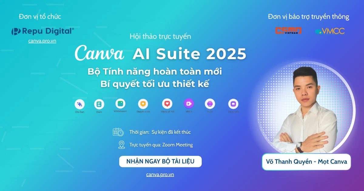 VMCC đồng hành cùng Repu Digital với vai trò đơn vị bảo trợ truyền thông – tổ chức thành công sự kiện trực tuyến ” Canva AI Suite 2025: Bộ tính năng hoàn toàn mới & Bí quyết tối ưu thiết kế